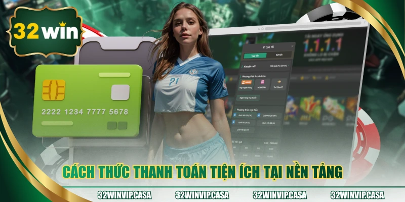 Cách thức thanh toán tiện ích tại nền tảng